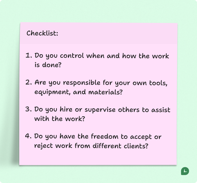 Checklist For Determining Checklist about whether you are an independent contractor or an employee: