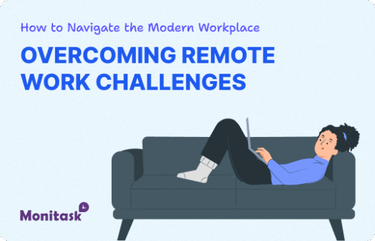 Monitask. Illustration of Remote Work Challenges: How to Navigate the Modern Workplace
